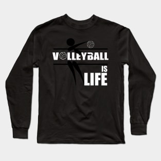 Volleyball Gifts, Life is Volleyball Long Sleeve T-Shirt